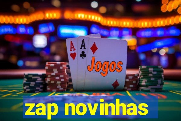 zap novinhas